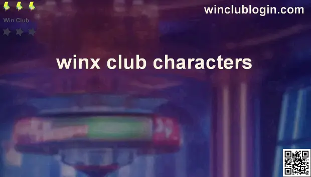 Official Winx Club Characters Withdrawal Problem India Guide